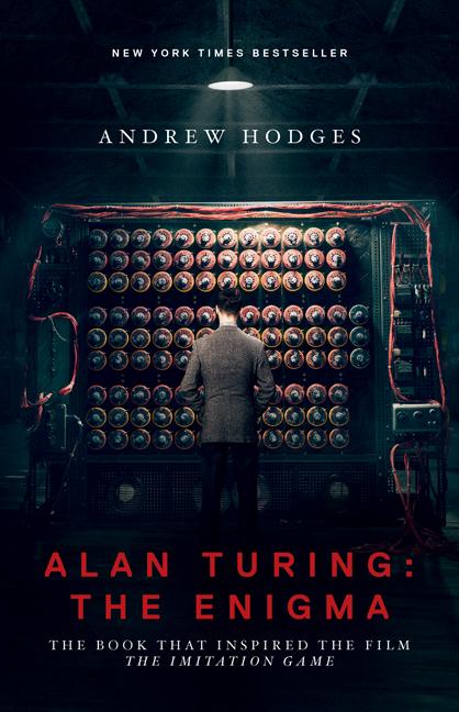 Item #322867 The Imitation Game: Alan Turing, the Enigma. Turing, Andrew Hodges