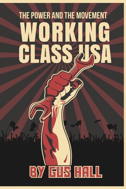 Item #314959 Working Class U.S.A. Gus Hall