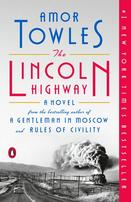 Item #324738 The Lincoln Highway: A Novel. Amor Towles