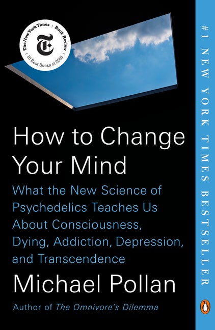 Item #350893 How to Change Your Mind: What the New Science of Psychedelics Teaches Us About...