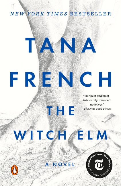 Item #344119 The Witch Elm: A Novel. Tana French