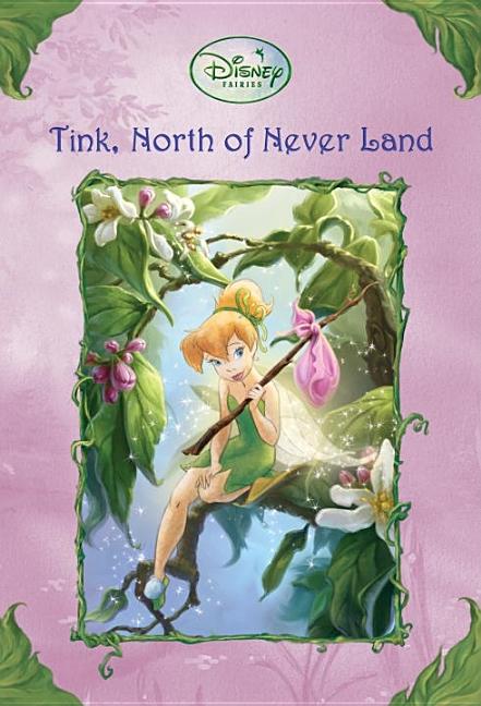 Item #300992 Tink, North of Never Land (Disney Fairies) (A Stepping Stone Book(TM)). Kiki Thorpe