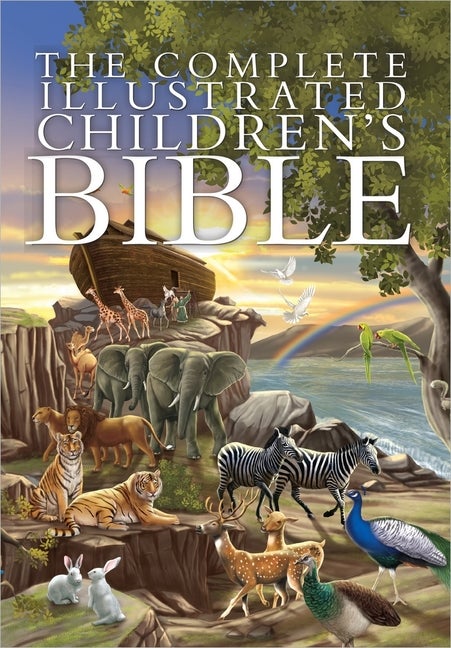 Item #323933 The Complete Illustrated Children's Bible (The Complete Illustrated Children’s...