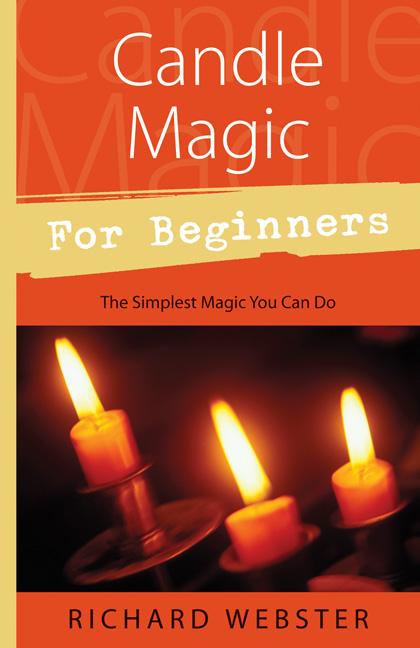 Item #314954 Candle Magic for Beginners: The Simplest Magic You Can Do (For Beginners...