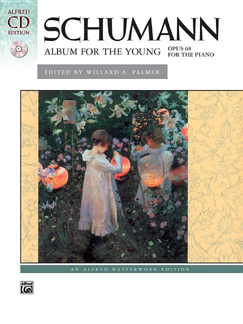 Item #310920 Schumann -- Album for the Young, Op. 68: Book & 2 CDs (Alfred Masterwork CD Edition