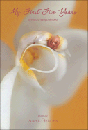 Item #344666 My First Five Years - Flower (Cover Image May Vary). Anne Geddes