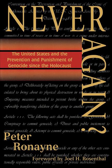 Item #241675 Never Again?: The United States and the Prevention and Punishment of Genocide since...