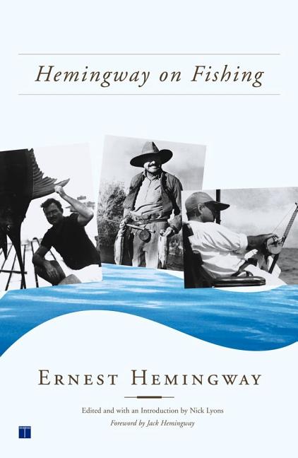 Item #312687 Hemingway on Fishing. Ernest Hemingway