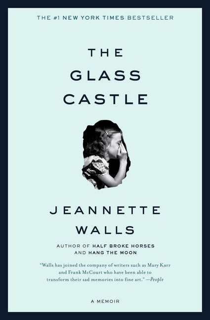 Item #331792 The Glass Castle: A Memoir. Jeannette Walls