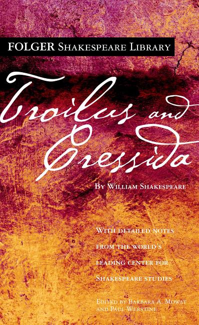 Item #266470 Troilus and Cressida (Folger Shakespeare Library). William Shakespeare