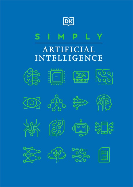Item #329965 Simply Artificial Intelligence (DK Simply). DK