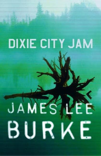 Item #351017 Dixie City Jam. James Lee Burke
