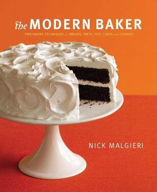 Item #305595 The Modern Baker: Time-Saving Techniques for Breads, Tarts, Pies, Cakes and Cookies....