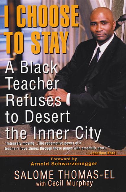 Item #178948 I Choose To Stay: A Black Teacher Refuses to Desert the Inner City. Cecil Murphey...