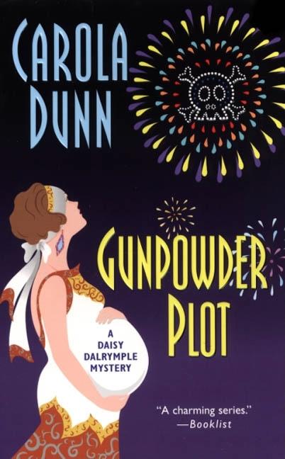 Item #203372 Gunpowder Plot (Daisy Dalrymple Mysteries, No. 15). Carola Dunn