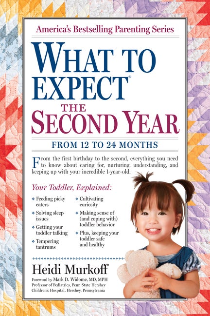 Item #304529 What to Expect: The Second Year: From 12 to 24 Months. Heidi Murkoff