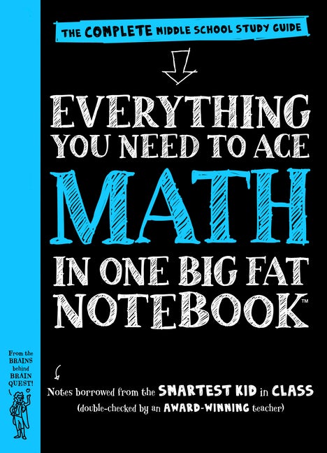Item #348722 Everything You Need to Ace Math in One Big Fat Notebook: The Complete Middle School...