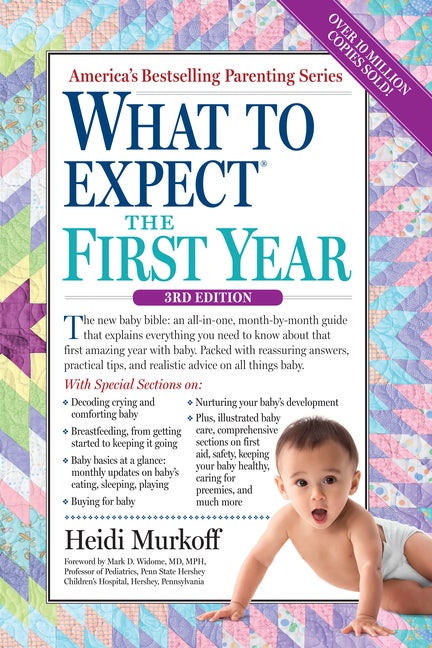 Item #428451 What to Expect the First Year: Third Edition. Heidi Murkoff