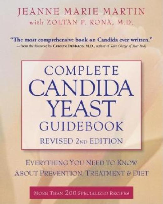 Item #260486 Complete Candida Yeast Guidebook, Revised 2nd Edition: Everything You Need to Know...
