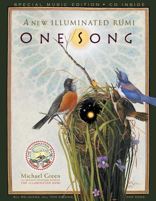 Item #339618 One Song: A New Illuminated Rumi. Michael Green