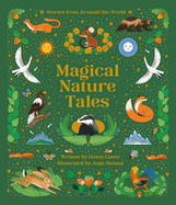 Item #443962 Magical Nature Tales: Stories from Around the World. Dawn Casey
