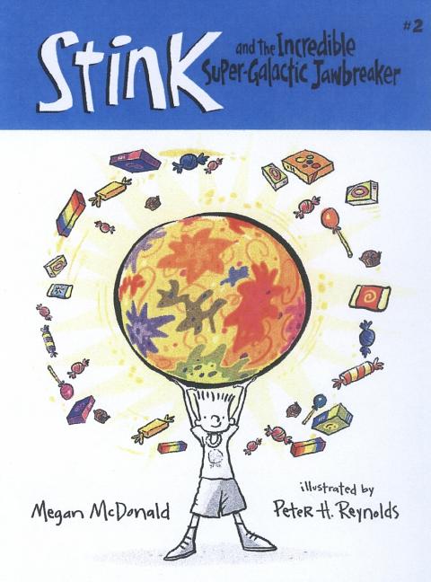 Item #253103 Stink and the Incredible Super-Galactic Jawbreaker (Book #2). Megan Mcdonald