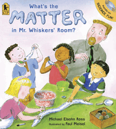 Item #346428 What's the Matter in Mr. Whiskers' Room? Michael Elsohn Ross