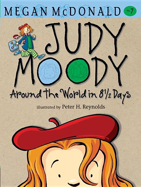 Item #231441 Judy Moody: Around the World in 8 1/2 Days (Book #7). Megan McDonald
