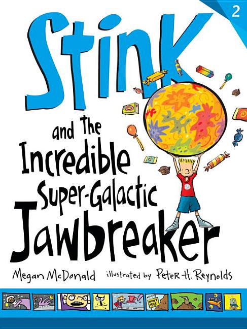 Item #292254 Stink and the Incredible Super-Galactic Jawbreaker. Megan McDonald
