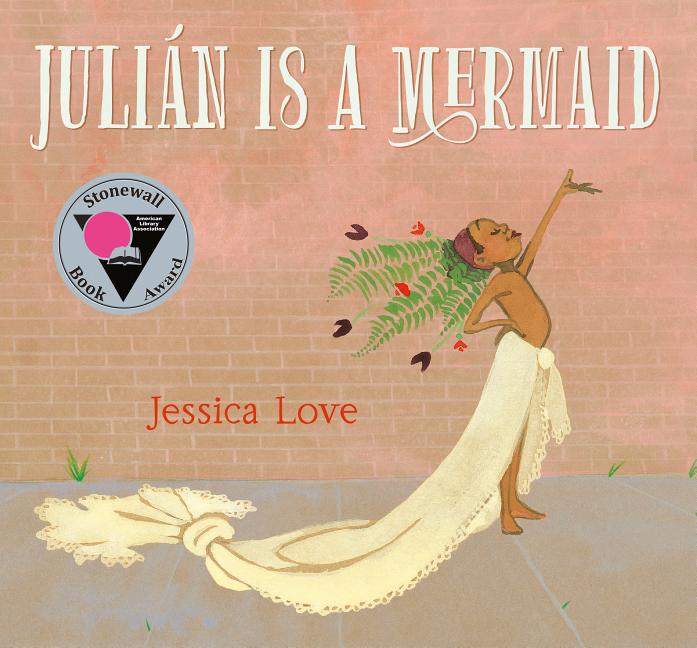 Item #337428 Julián Is a Mermaid. Jessica Love