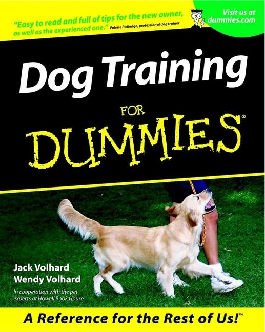 Item #315341 Dog Training for Dummies. JOACHIM VOLHARD, WENDY, VOLHARD