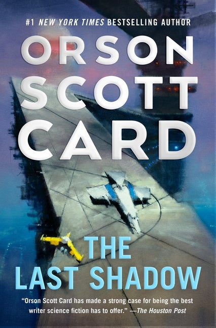 Item #289034 The Last Shadow (Other Tales from the Ender Universe). Orson Scott Card
