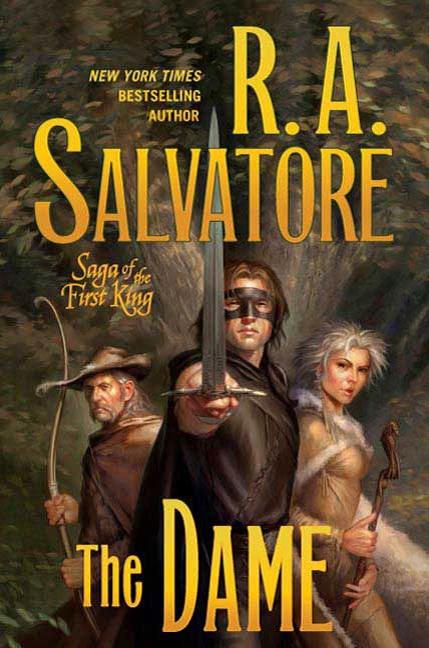 Item #202120 The Dame (Saga of the First King). R. A. Salvatore