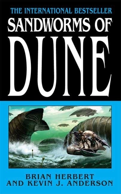 Item #325463 Sandworms of Dune. Brian Herbert, Kevin J. Anderson