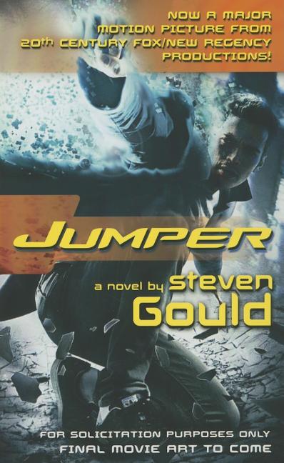 Item #295683 Jumper: A Novel. Steven Gould