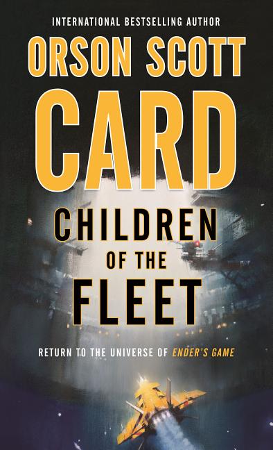 Item #235050 Children of the Fleet (Fleet School). Orson Scott Card