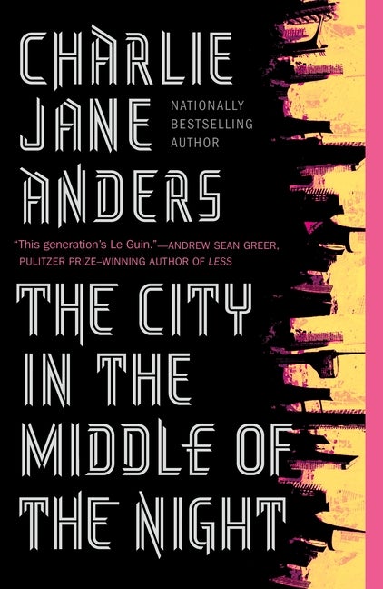 Item #313975 The City in the Middle of the Night. Charlie Jane Anders