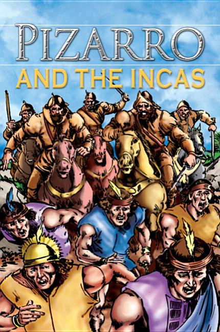 Item #102482 Pizarro and the Incas, Grades 3 - 8 (Stories From History). Nicholas Saunders