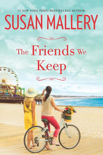 Item #343292 The Friends We Keep. Susan Mallery