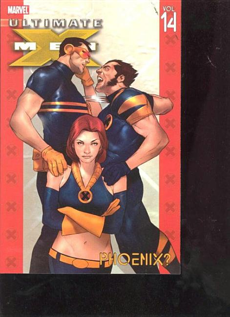 Item #259120 Ultimate X-Men vol. 14: Phoenix? Marvel, Robert Kirkman, Tom Raney, Ben Oliver