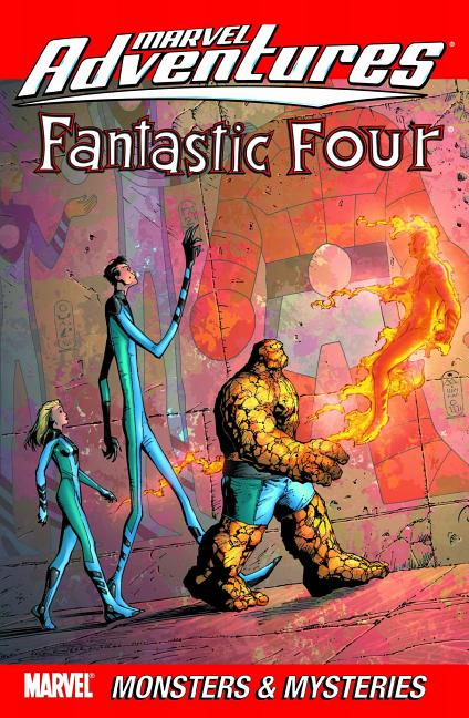 Item #282932 Marvel Adventures Fantastic Four Vol. 6: Monsters & Mysteries. Marvel