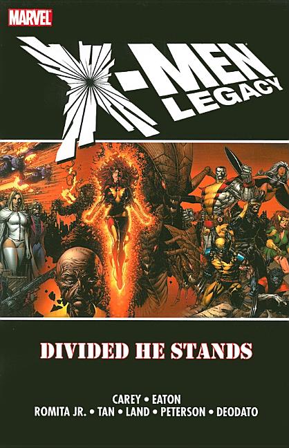 Item #327900 X-Men: Legacy - Divided He Stands. Mike Carey