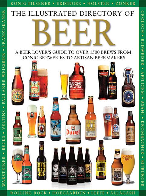 Item #158042 The Illustrated Directory of Beer. Pepperbox Press