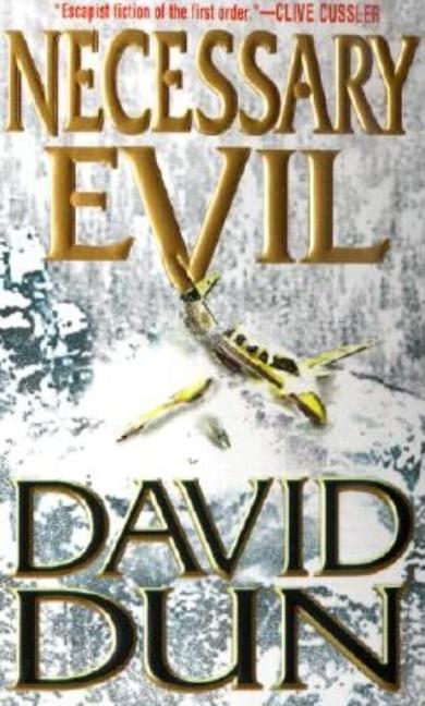 Item #176498 Necessary Evil. David Dun