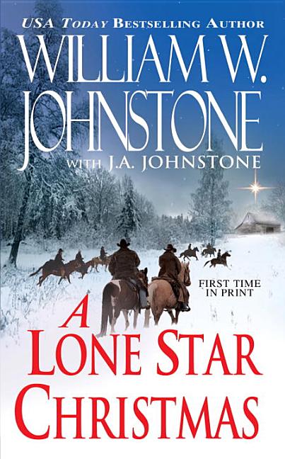 Item #174913 A Lone Star Christmas. J. A. Johnstone William W. Johnstone