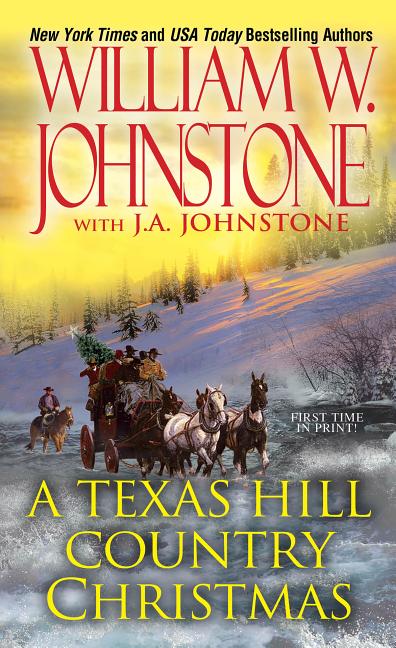 Item #169509 A Texas Hill Country Christmas. J. A. Johnstone William W. Johnstone