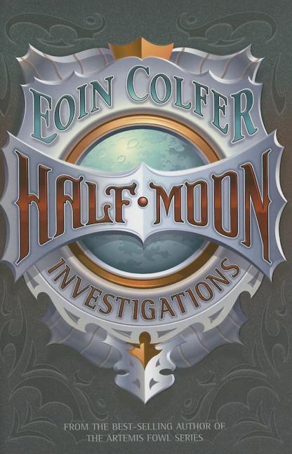 Item #159671 Half Moon Investigations. Eoin Colfer