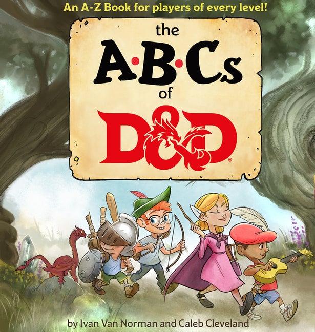 Item #335227 The ABCs of D&D / Dungeons & Dragons Children's Book (Ages 3-7). Ivan Van Norman,...