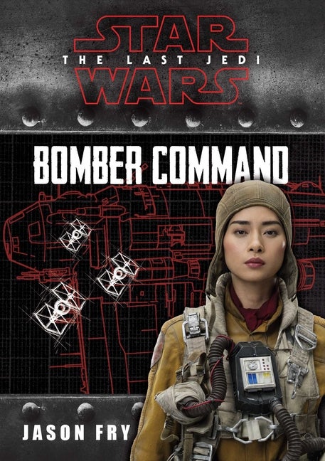 Item #321227 Star Wars VIII The Last Jedi: Bomber Command (Replica Journal). Star Wars, Jason Fry
