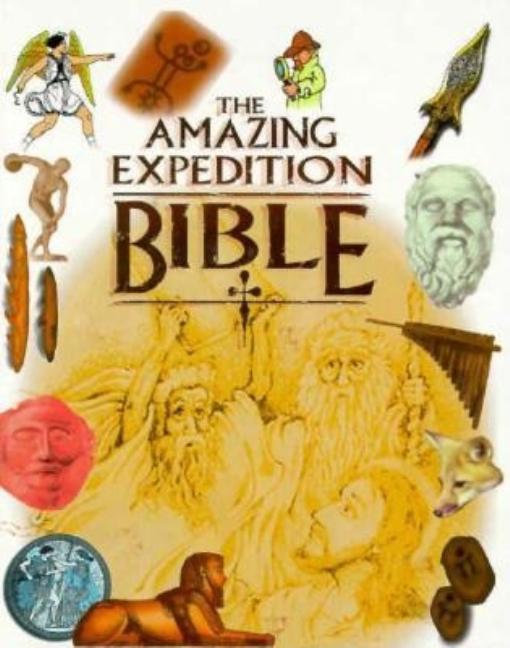 Item #228002 The Amazing Expedition Bible: Linking God's Word to the World. Mary Hollingsworth